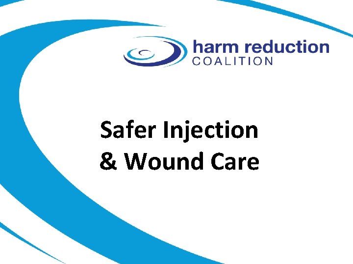 Safer Injection & Wound Care 