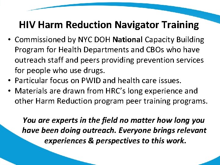 HIV Harm Reduction Navigator Training • Commissioned by NYC DOH National Capacity Building Program