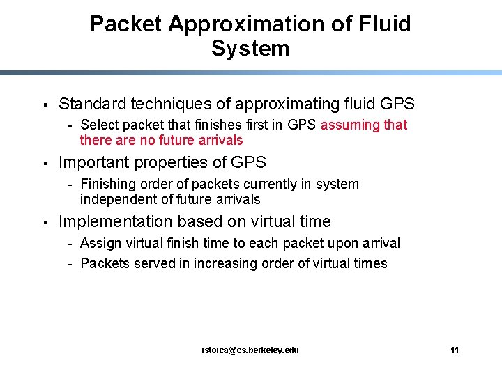 Packet Approximation of Fluid System § Standard techniques of approximating fluid GPS - Select