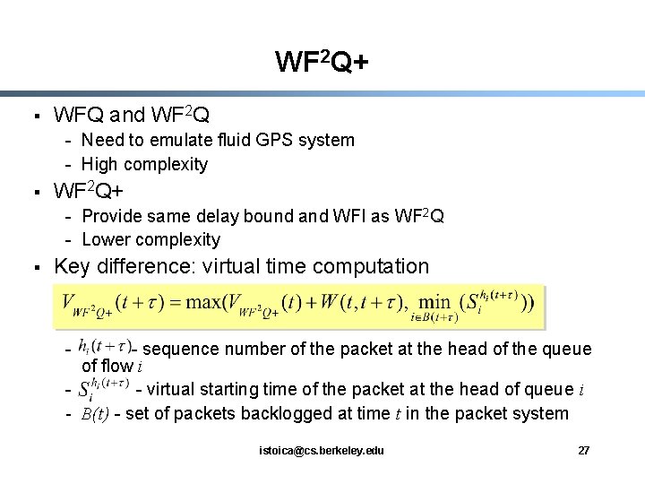 WF 2 Q+ § WFQ and WF 2 Q - Need to emulate fluid