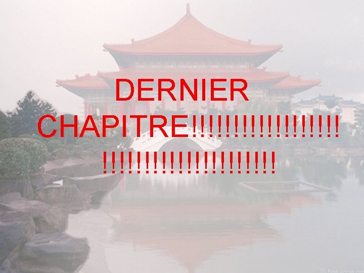 DERNIER CHAPITRE!!!!!!!!!!! 