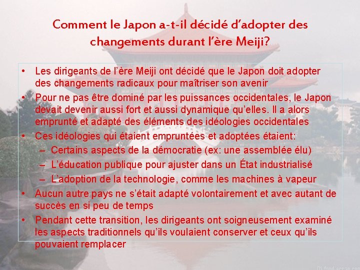 Comment le Japon a-t-il décidé d’adopter des changements durant l’ère Meiji? • Les dirigeants