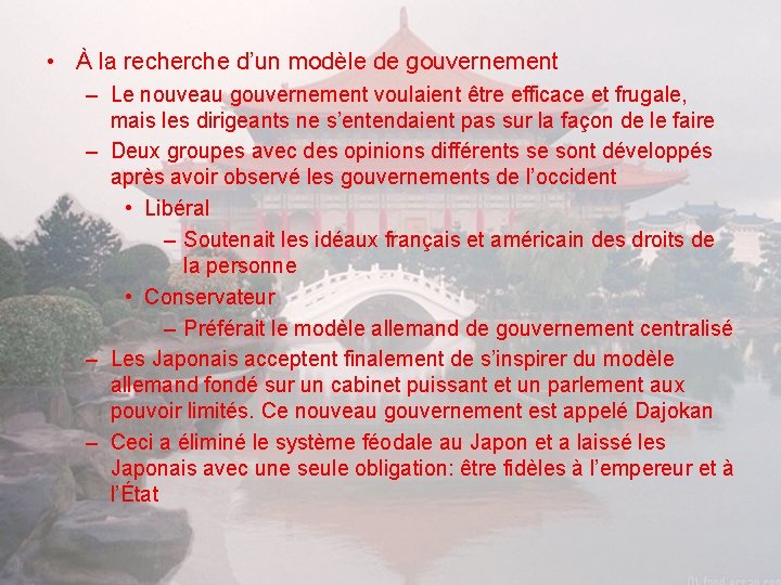  • À la recherche d’un modèle de gouvernement – Le nouveau gouvernement voulaient