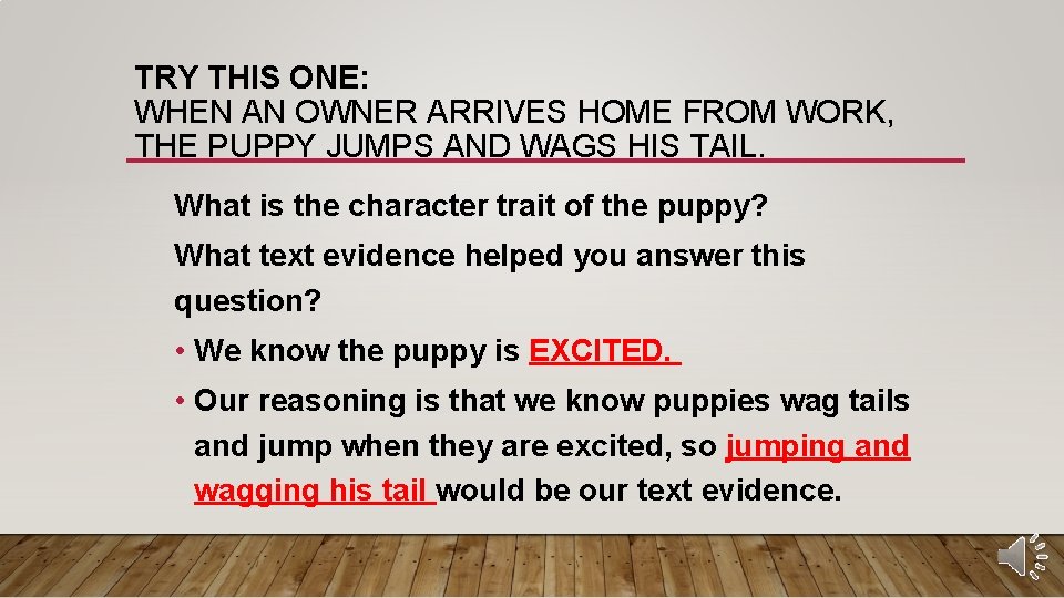 TRY THIS ONE: WHEN AN OWNER ARRIVES HOME FROM WORK, THE PUPPY JUMPS AND