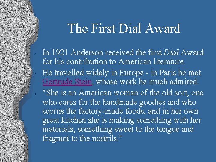 The First Dial Award • • • In 1921 Anderson received the first Dial