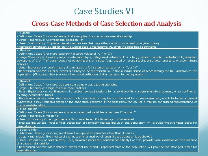 Case Studies VI Cross-Case Methods of Case Selection and Analysis 1. Typical ◦ Definition: