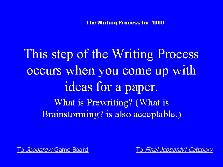 The Writing Process for 1000 This step of the Writing Process occurs when you