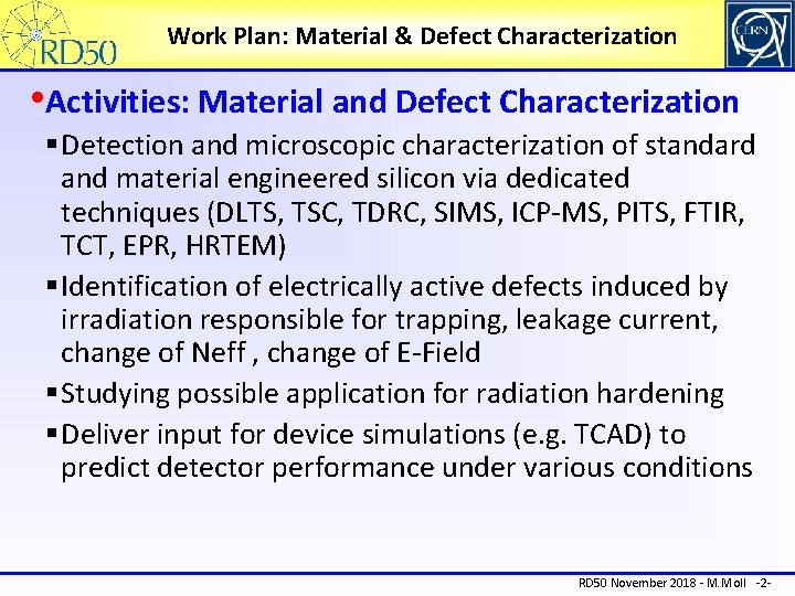 Work Plan: Material & Defect Characterization • Activities: Material and Defect Characterization § Detection