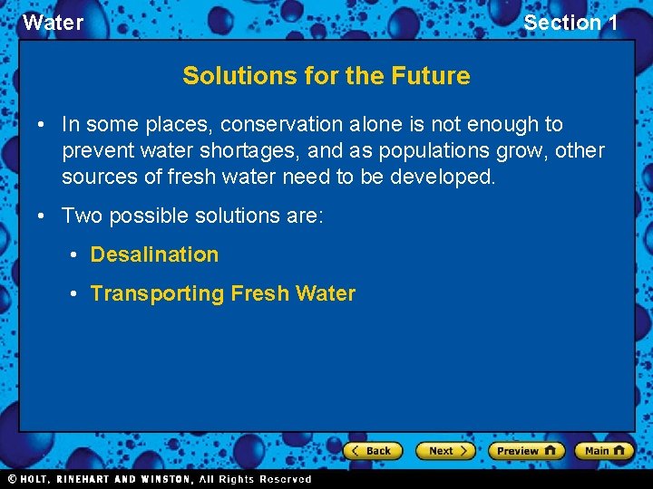 Water Section 1 Solutions for the Future • In some places, conservation alone is