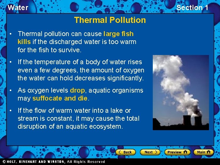 Water Section 1 Thermal Pollution • Thermal pollution cause large fish kills if the