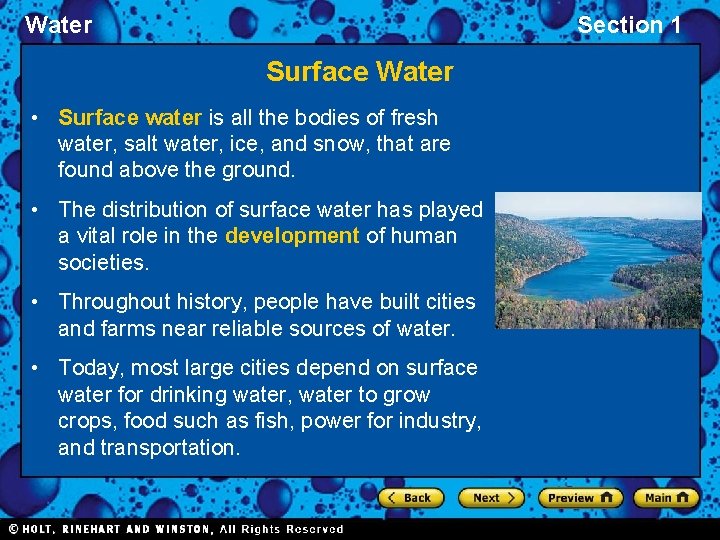 Water Section 1 Surface Water • Surface water is all the bodies of fresh