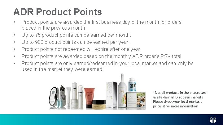 ADR Product Points • • • Product points are awarded the first business day