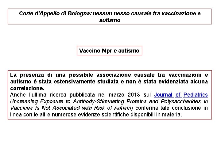 Corte d'Appello di Bologna: nessun nesso causale tra vaccinazione e autismo Vaccino Mpr e