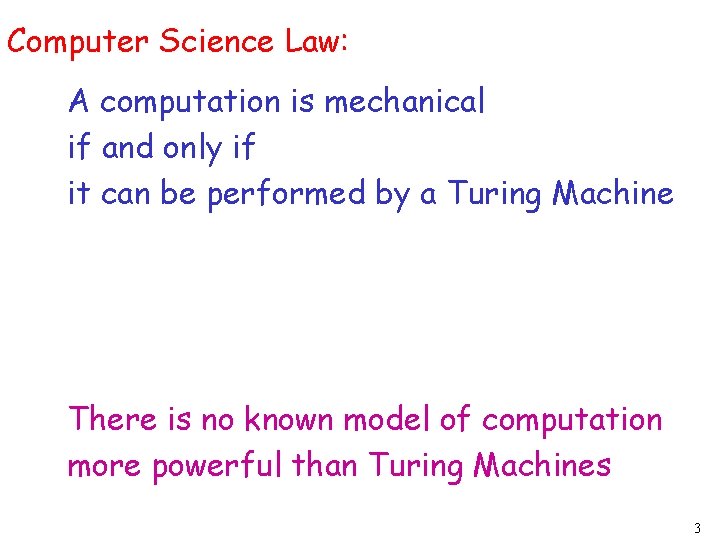 Computer Science Law: A computation is mechanical if and only if it can be