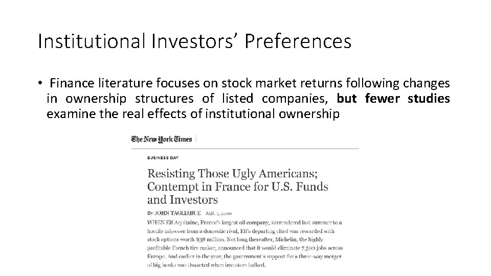 Institutional Investors’ Preferences • Finance literature focuses on stock market returns following changes in