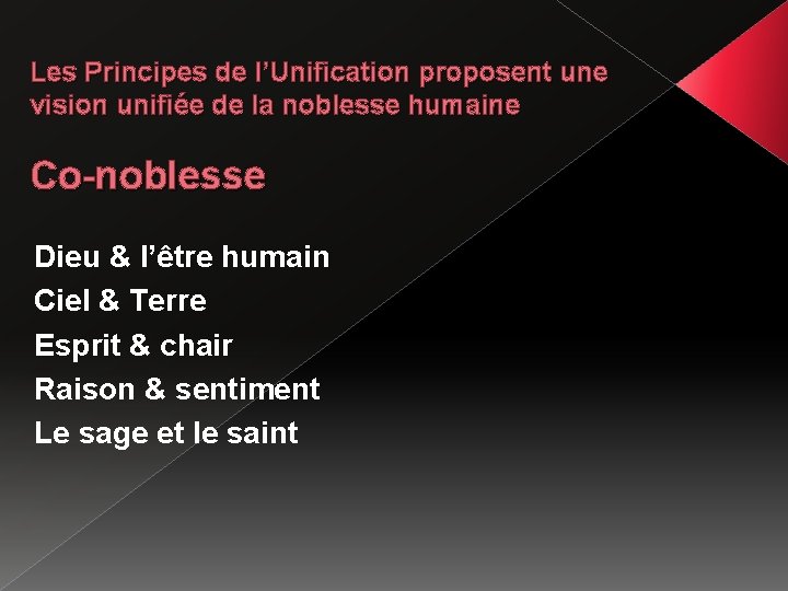 Les Principes de l’Unification proposent une vision unifiée de la noblesse humaine Co-noblesse Dieu