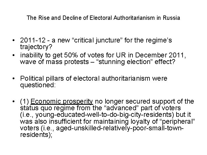 The Rise and Decline of Electoral Authoritarianism in Russia • 2011 -12 - a