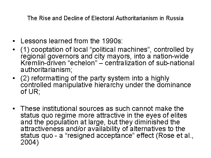 The Rise and Decline of Electoral Authoritarianism in Russia • Lessons learned from the