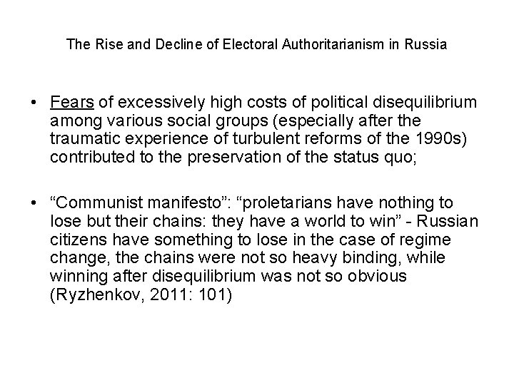 The Rise and Decline of Electoral Authoritarianism in Russia • Fears of excessively high