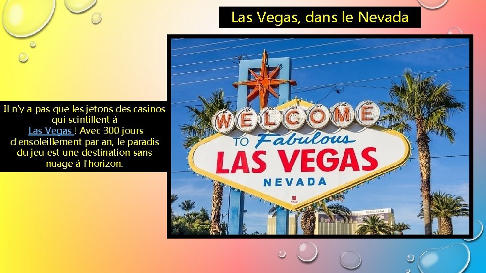 Las Vegas, dans le Nevada Il n'y a pas que les jetons des casinos