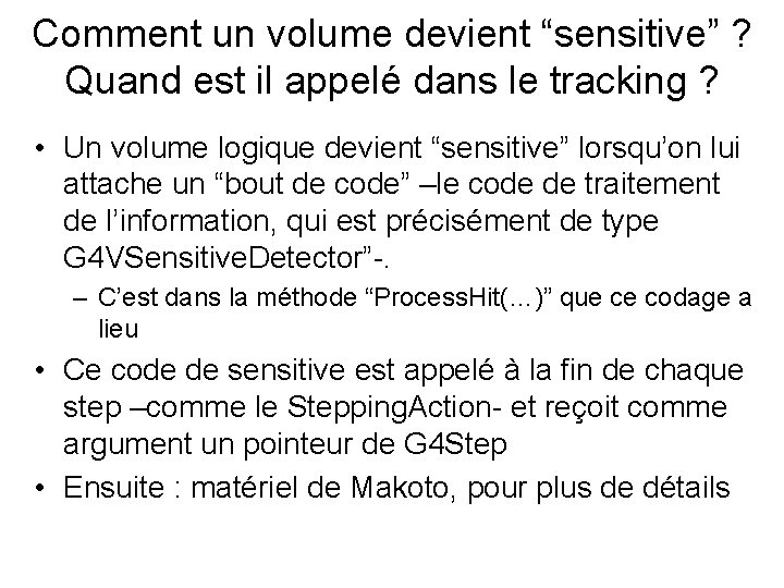 Comment un volume devient “sensitive” ? Quand est il appelé dans le tracking ?