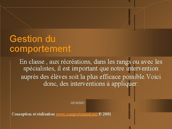 Gestion du comportement En classe aux rcrations dans