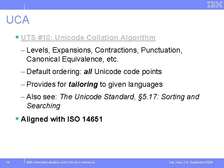 UCA § UTS #10: Unicode Collation Algorithm – Levels, Expansions, Contractions, Punctuation, Canonical Equivalence,