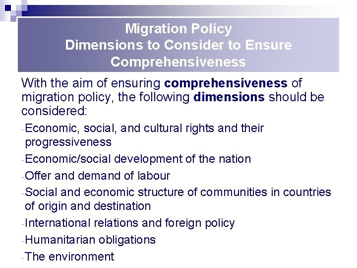Migration Policy Dimensions to Consider to Ensure Comprehensiveness With the aim of ensuring comprehensiveness
