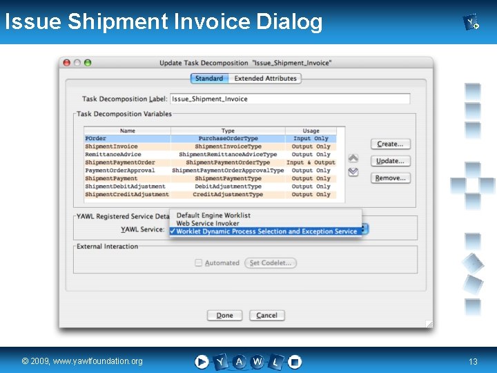 Issue Shipment Invoice Dialog real a university for the © 2009, www. yawlfoundation. org