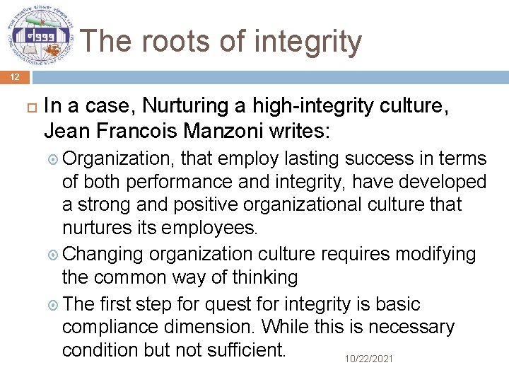 The roots of integrity 12 In a case, Nurturing a high-integrity culture, Jean Francois