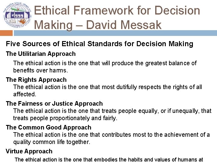 Ethical Framework for Decision Making – David Messak Five Sources of Ethical Standards for