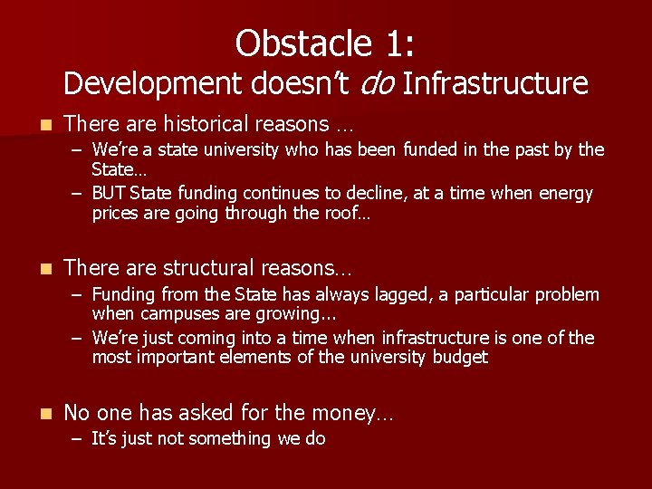 Obstacle 1: Development doesn’t do Infrastructure n There are historical reasons … – We’re Obstacle 1: Development doesn’t do Infrastructure n There are historical reasons … – We’re