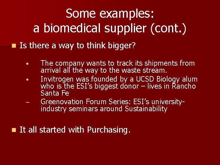Some examples: a biomedical supplier (cont. ) n Is there a way to think Some examples: a biomedical supplier (cont. ) n Is there a way to think