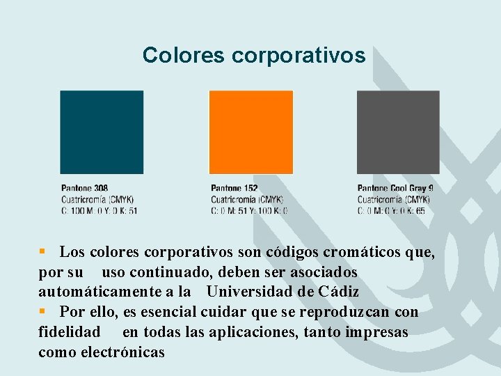 Colores corporativos § Los colores corporativos son códigos cromáticos que, por su uso continuado, Colores corporativos § Los colores corporativos son códigos cromáticos que, por su uso continuado,