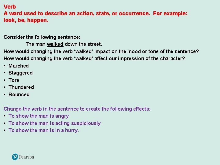 Verb A word used to describe an action, state, or occurrence. For example: look, Verb A word used to describe an action, state, or occurrence. For example: look,