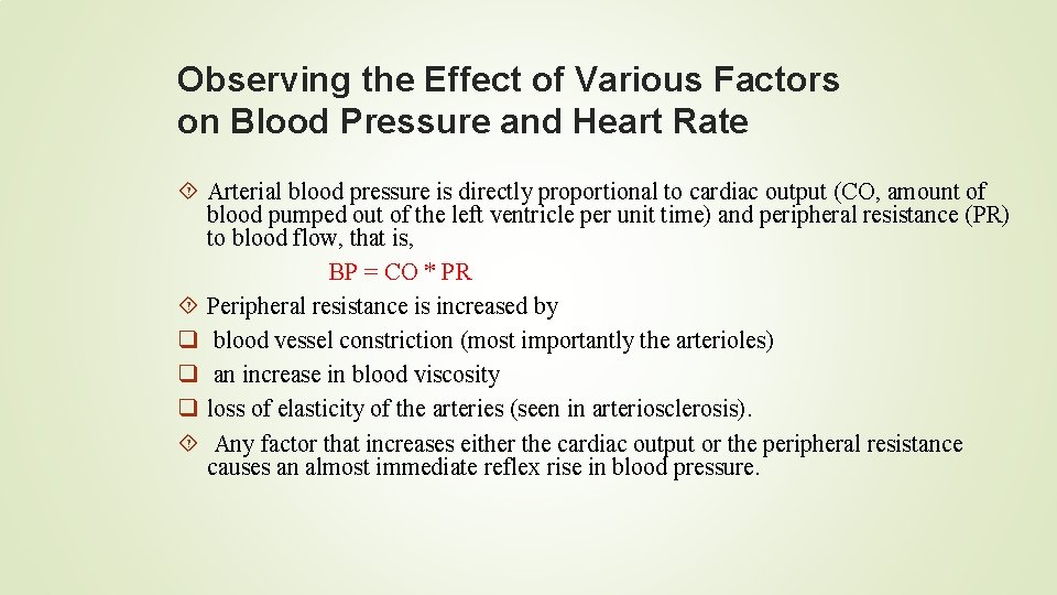 Observing the Effect of Various Factors on Blood Pressure and Heart Rate Arterial blood