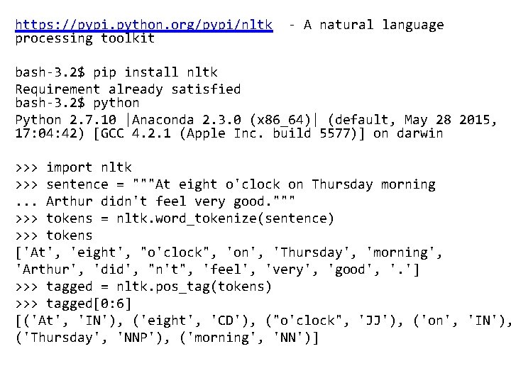 https: //pypi. python. org/pypi/nltk processing toolkit - A natural language bash-3. 2$ pip install