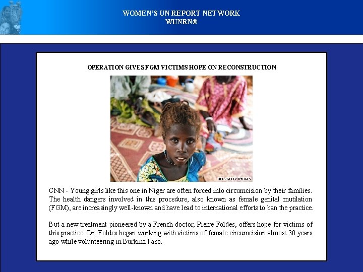 WOMEN’S UN REPORT NETWORK WUNRN® OPERATION GIVES FGM VICTIMS HOPE ON RECONSTRUCTION CNN -