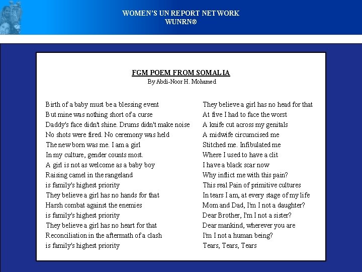 WOMEN’S UN REPORT NETWORK WUNRN® FGM POEM FROM SOMALIA By Abdi-Noor H. Mohamed Birth