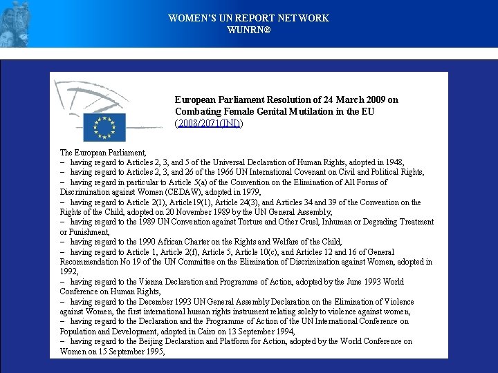 WOMEN’S UN REPORT NETWORK WUNRN® European Parliament Resolution of 24 March 2009 on Combating