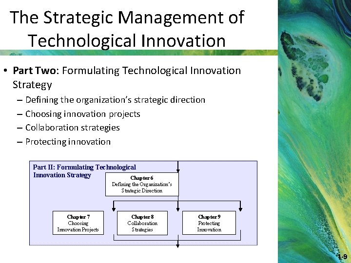 The Strategic Management of Technological Innovation • Part Two: Formulating Technological Innovation Strategy –
