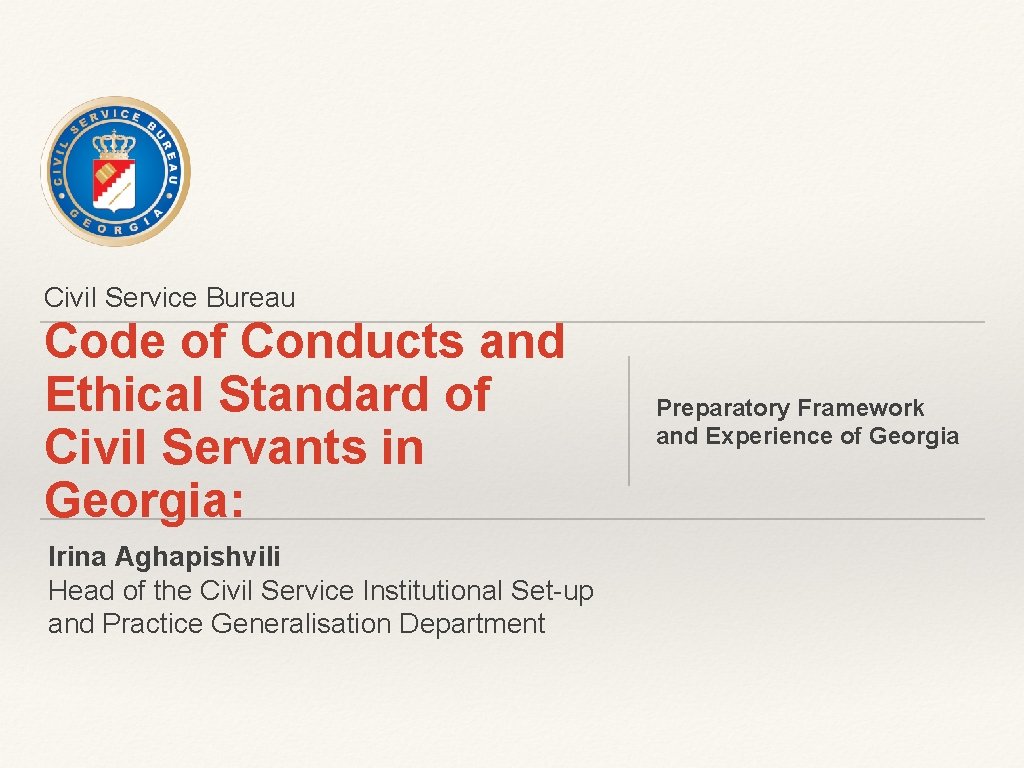 Civil Service Bureau Code of Conducts and Ethical Standard of Civil Servants in Georgia: