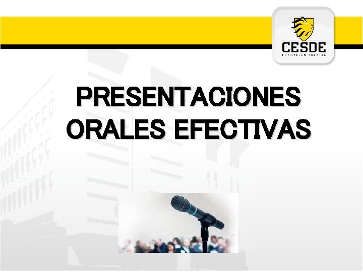 PRESENTACIONES ORALES EFECTIVAS 