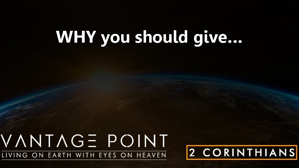 WHY you should give… 