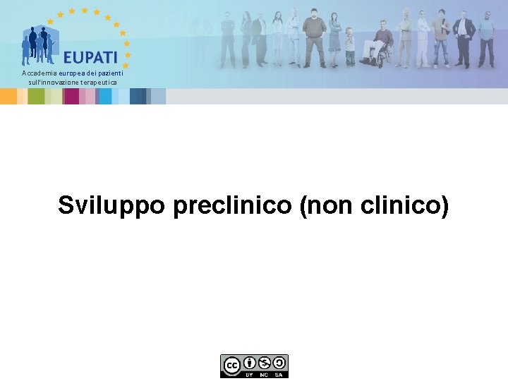 Accademia europea dei pazienti sull'innovazione terapeutica Sviluppo preclinico (non clinico) 