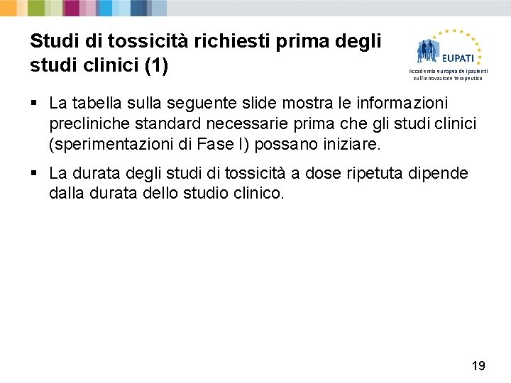 Studi di tossicità richiesti prima degli studi clinici (1) Accademia europea dei pazienti sull'innovazione