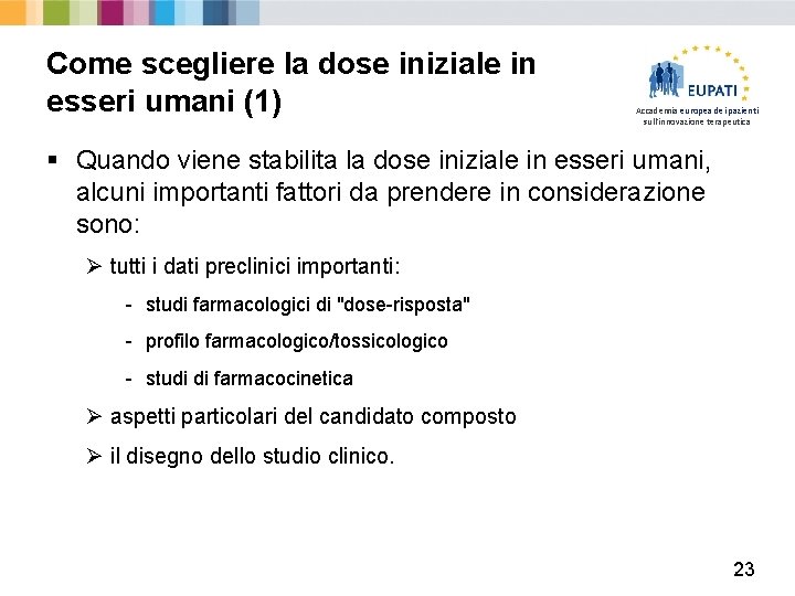 Come scegliere la dose iniziale in esseri umani (1) Accademia europea dei pazienti sull'innovazione