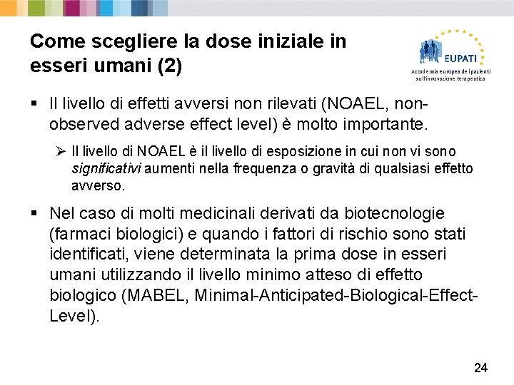 Come scegliere la dose iniziale in esseri umani (2) Accademia europea dei pazienti sull'innovazione