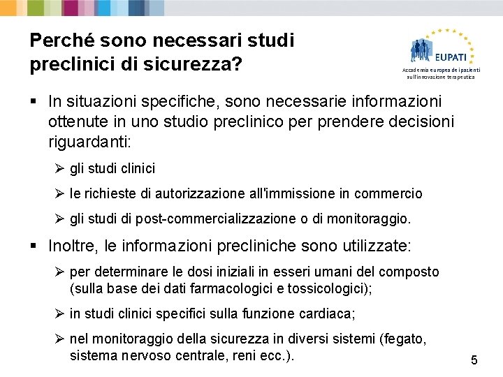 Perché sono necessari studi preclinici di sicurezza? Accademia europea dei pazienti sull'innovazione terapeutica §