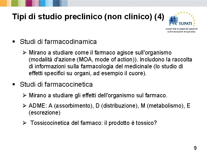 Tipi di studio preclinico (non clinico) (4) Accademia europea dei pazienti sull'innovazione terapeutica §